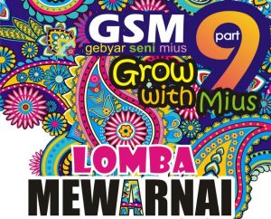 Read more about the article Gebyar Seni MIUS Part 9 “Grow With MIUS”