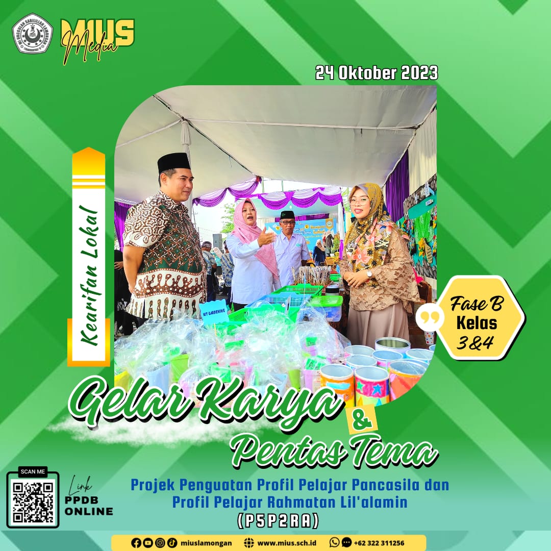 You are currently viewing Gelar Karya dan Pentas Kearifan Lokal: Langkah Implementasi Projek Penguatan Profil Pelajar Pancasila & Profil Pelajar Rahmatan Lil Alamin di MI Unggulan Sabilillah Lamongan